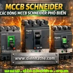 MCCB Schneider Là Gì? Các Dòng MCCB Schneider Phổ Biến Và Cách Lựa Chọn