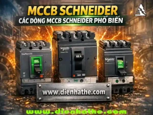 MCCB Schneider-Các Dòng MCCB Schneider Phổ Biến