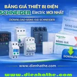 Bảng Giá Thiết Bị Điện Schneider Electric Mới Nhất – Download Bảng Giá Schneider