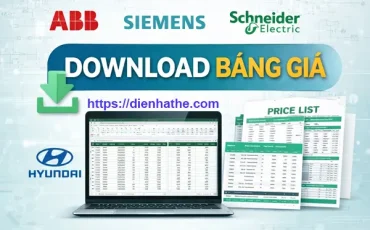 Download bảng giá các hãng sản xuất thiết bị điện công nghiệp