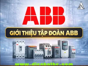 Giới thiệu tập đoàn ABB trong lĩnh vực điện công nghiệp