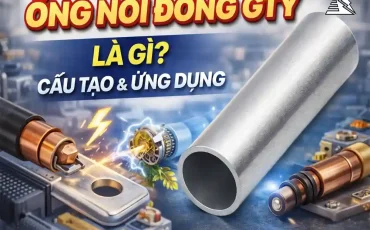 Ống Nối Đồng GTY Là Gì? Cấu Tạo Và Ứng Dụng Khi Nối Dây Đồng Với Dây Đồng