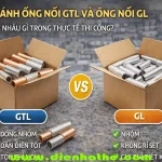 So sánh ống nối GTL và ống nối GL – GTL nối đồng nhôm, GL nối nhôm nhôm trong thi công điện công nghiệp