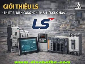 LS Electric – thiết bị điện & tự động hóa công nghiệp