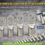 Tổng hợp các loại Cos SC từ SC2.5 đến SC400 – Chọn Đầu Cos, So Sánh Đầu Cos và lưu ý khi lắp đặt