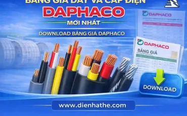 Bảng Giá Dây Và Cáp Điện Daphaco Mới Nhất | Download Bảng Giá Daphaco