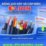 Bảng Giá Dây Và Cáp Điện Lion Mới Nhất – Tải Bảng Giá Cáp Điện Lion