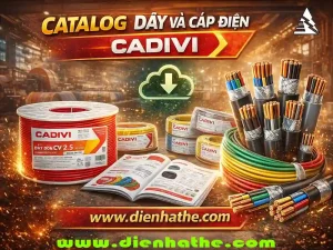Catalog Dây Và Cáp Điện Cadivi - Tải Catalog Cadivi Mới Nhất