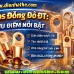 Cos Đồng Đỏ DT: Ưu Điểm Và Tiêu Chuẩn Kỹ Thuật Nổi Bật