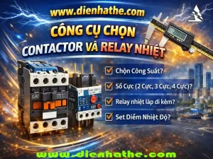 Công Cụ Chọn Contactor Và Relay Nhiệt Theo Công Suất Động Cơ